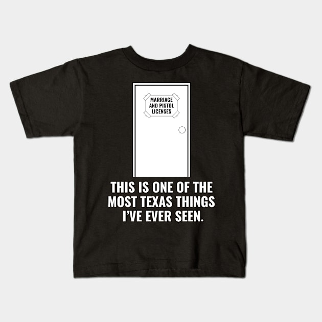 Texas Marriage and Pistol License Kids T-Shirt by c1337s